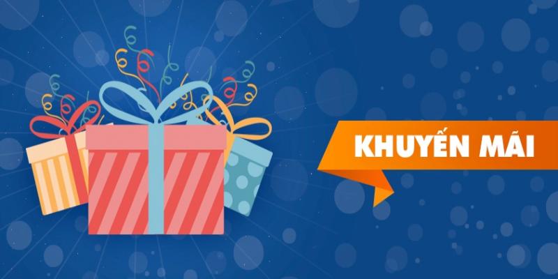 Các loại khuyến mãi đa dạng giúp người chơi tối ưu trải nghiệm